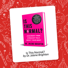 Is This Normal? by Dr. Jolene Brighton&nbsp;